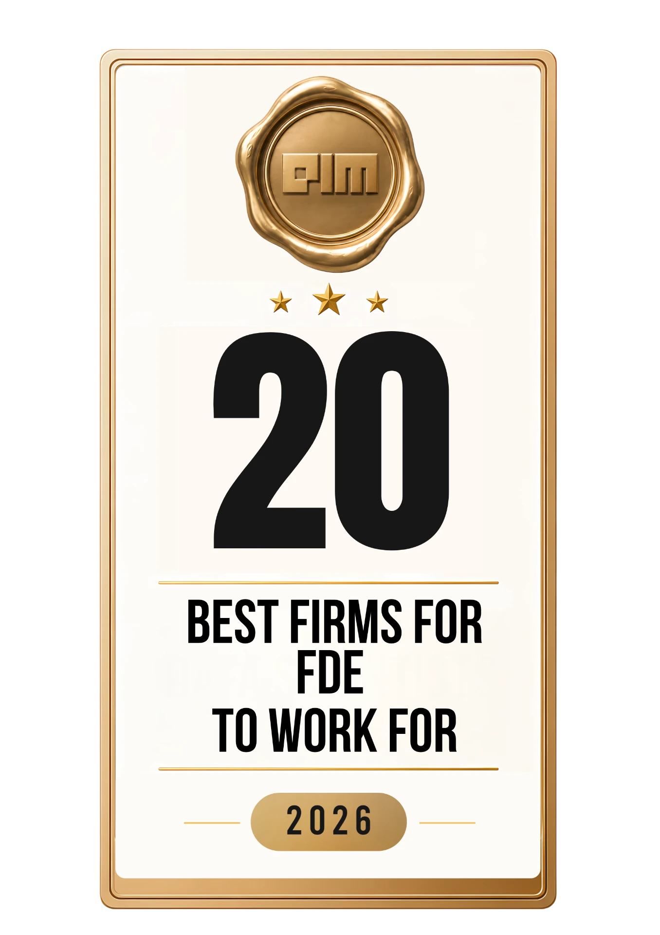 20 Best Firms for FDE to Work For 2026 badge